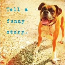 tell a funny story